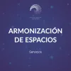 Armonización de Espacios (40 minutos)
